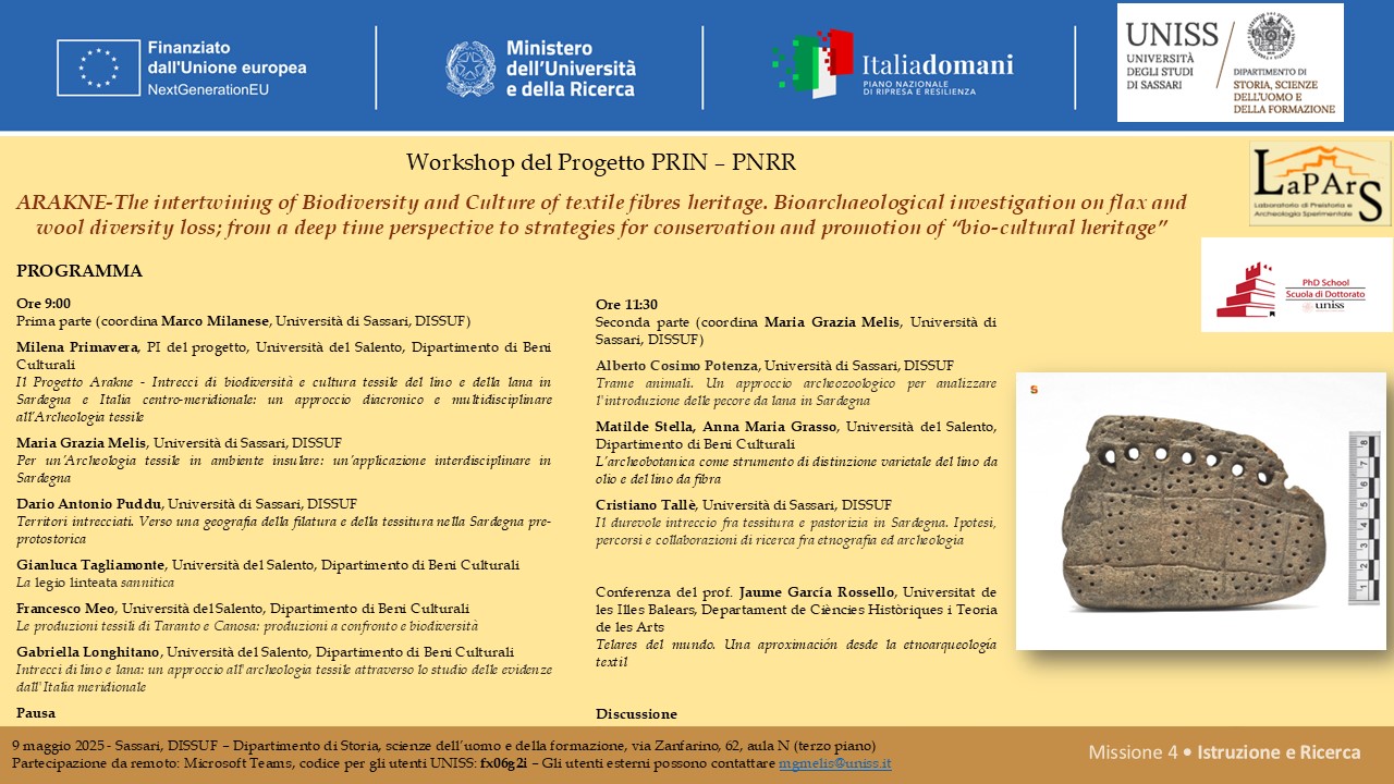 Workshop del Progetto PRIN – PNRR “ARAKNE-The intertwining of Biodiversity and Culture of textile fibres heritage. Bioarchaeological investigation on flax and wool diversity loss; from a deep time perspective to strategies for conservation and promotion of “bio-cultural heritage”. 9 maggio 2025