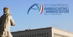 Conferenza delle Ambasciatrici e degli Ambasciatori d’Italia Conferenza delle Ambasciatrici e degli Ambasciatori d’Italia