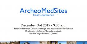 ArcheoMedSites' Final Conference in Rome ArcheoMedSites' Final Conference in Rome